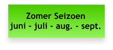 Zomer Seizoen  juni - juli - aug. - sept.